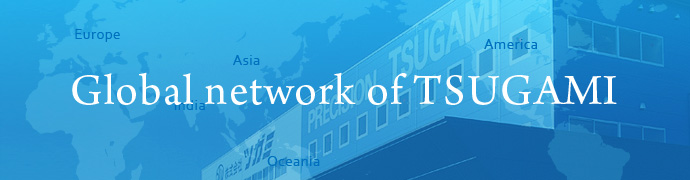 Global network of TSUGAMI
